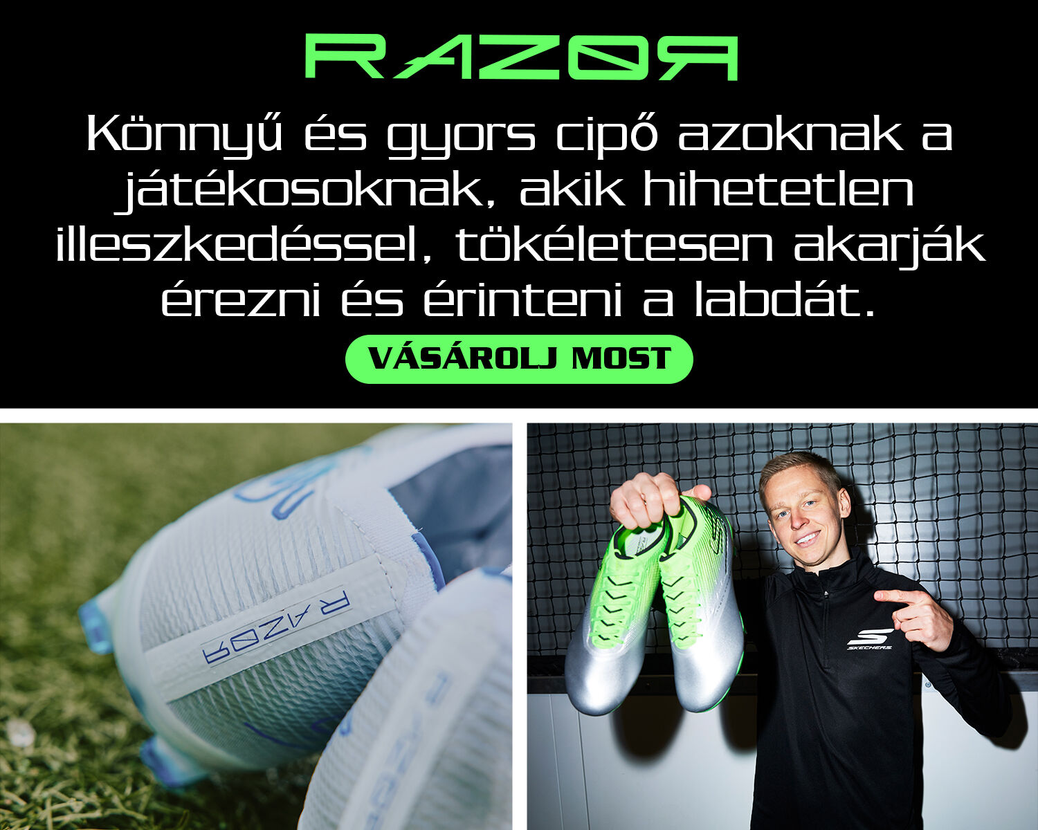 Razor. Lightweight speed boot for the player looking for amazing fit, feel and touch on the ball.